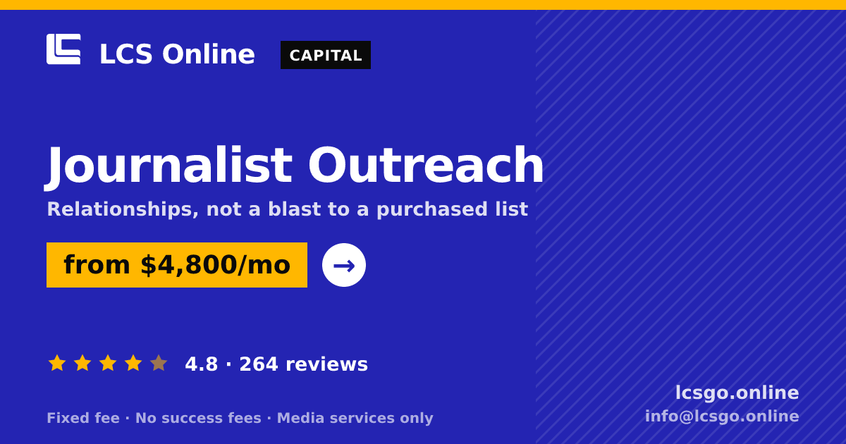 Journalist Outreach — from $4,800/mo, rated 4.8/5 across 264 reviews. LCS Online.