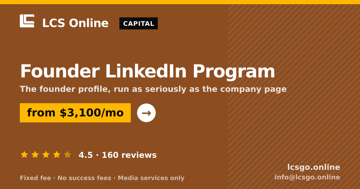 Founder LinkedIn Program — from $3,100/mo, rated 4.5/5 across 160 reviews. LCS Online.
