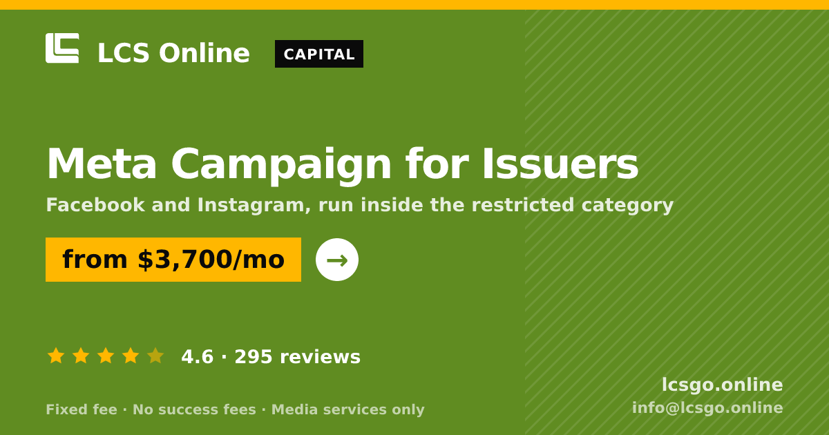 Meta Campaign for Issuers — from $3,700/mo, rated 4.6/5 across 295 reviews. LCS Online.