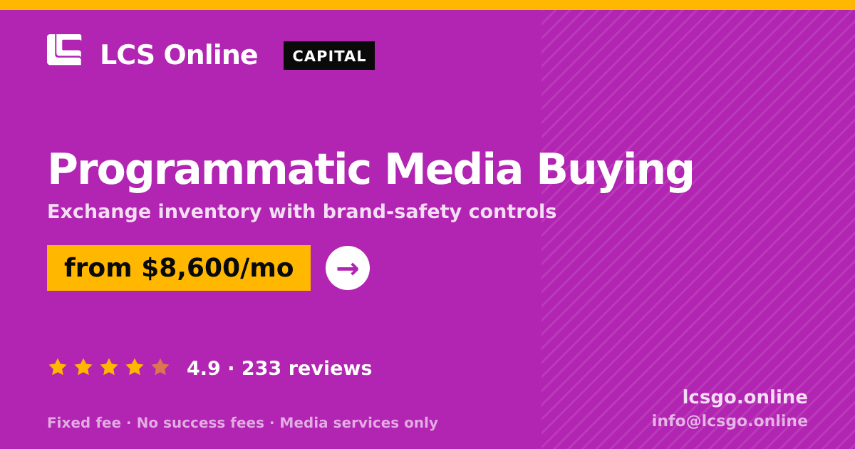 Programmatic Media Buying — from $8,600/mo, rated 4.9/5 across 233 reviews. LCS Online.