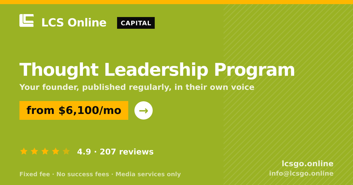Thought Leadership Program — from $6,100/mo, rated 4.9/5 across 207 reviews. LCS Online.
