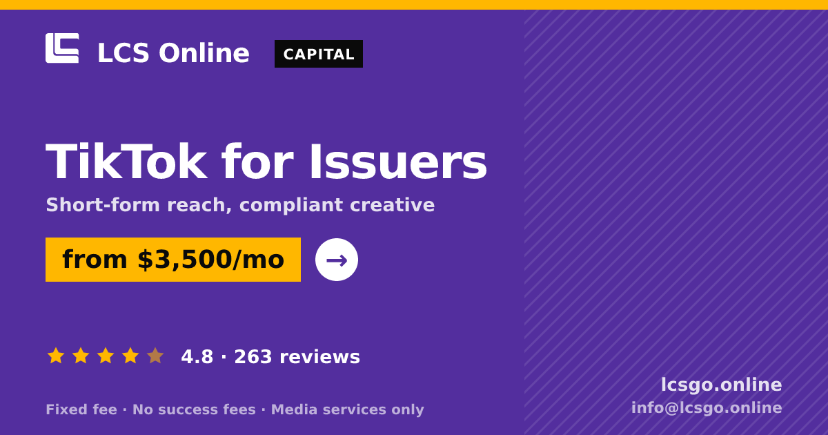TikTok for Issuers — from $3,500/mo, rated 4.8/5 across 263 reviews. LCS Online.