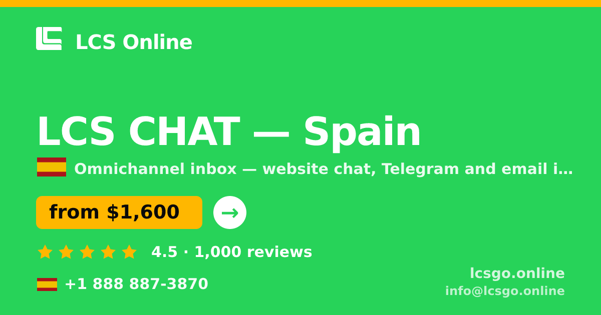LCS CHAT in Spain — from $1,600/mo, rated 4.5/5 by 1000 clients. LCS Online.