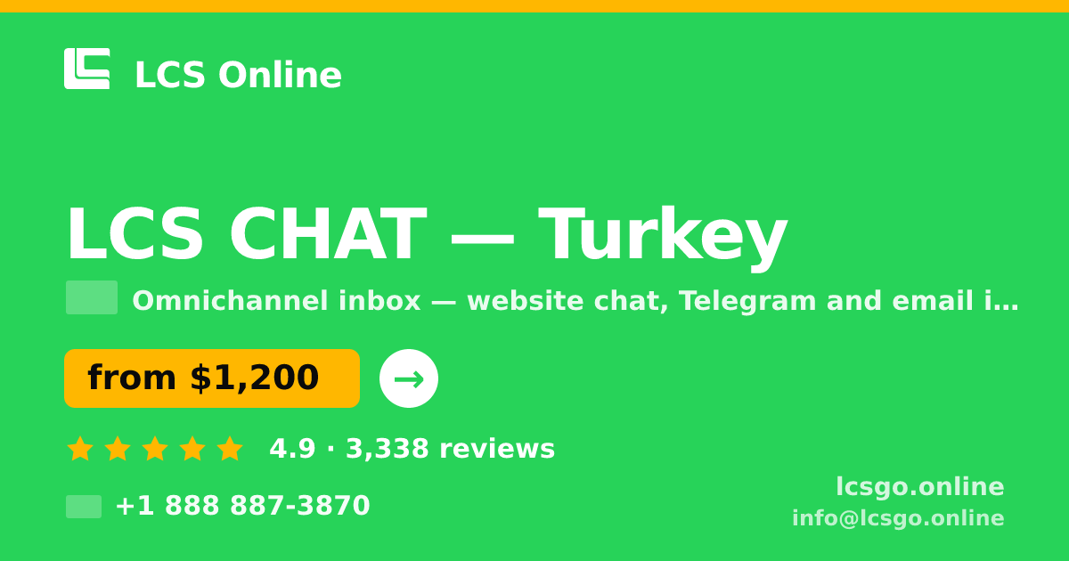 LCS CHAT in Turkey — from $1,200/mo, rated 4.9/5 by 3338 clients. LCS Online.