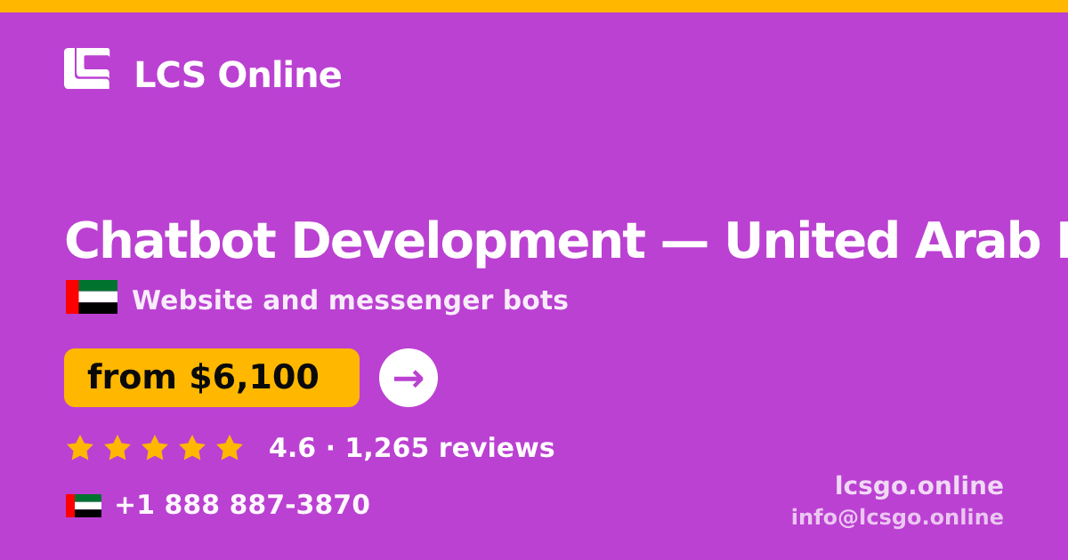Chatbot Development in United Arab Emirates — from $6,100, rated 4.6/5 by 1265 clients. LCS Online.
