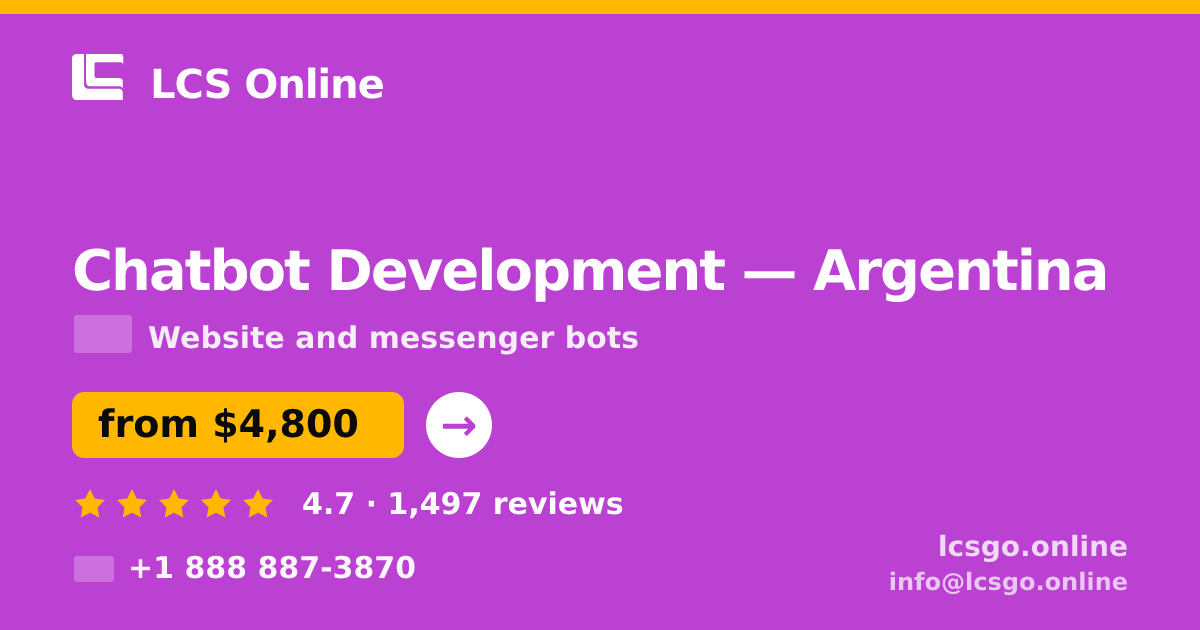Chatbot Development in Argentina — from $4,800, rated 4.7/5 by 1497 clients. LCS Online.