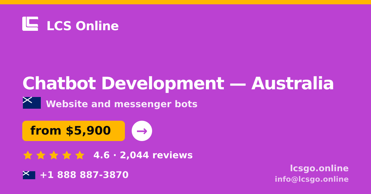 Chatbot Development in Australia — from $5,900, rated 4.6/5 by 2044 clients. LCS Online.