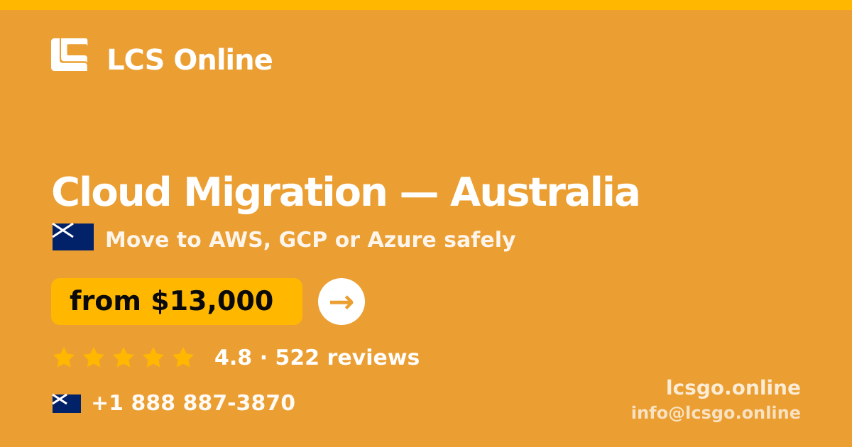Cloud Migration in Australia — from $13,000, rated 4.8/5 by 522 clients. LCS Online.