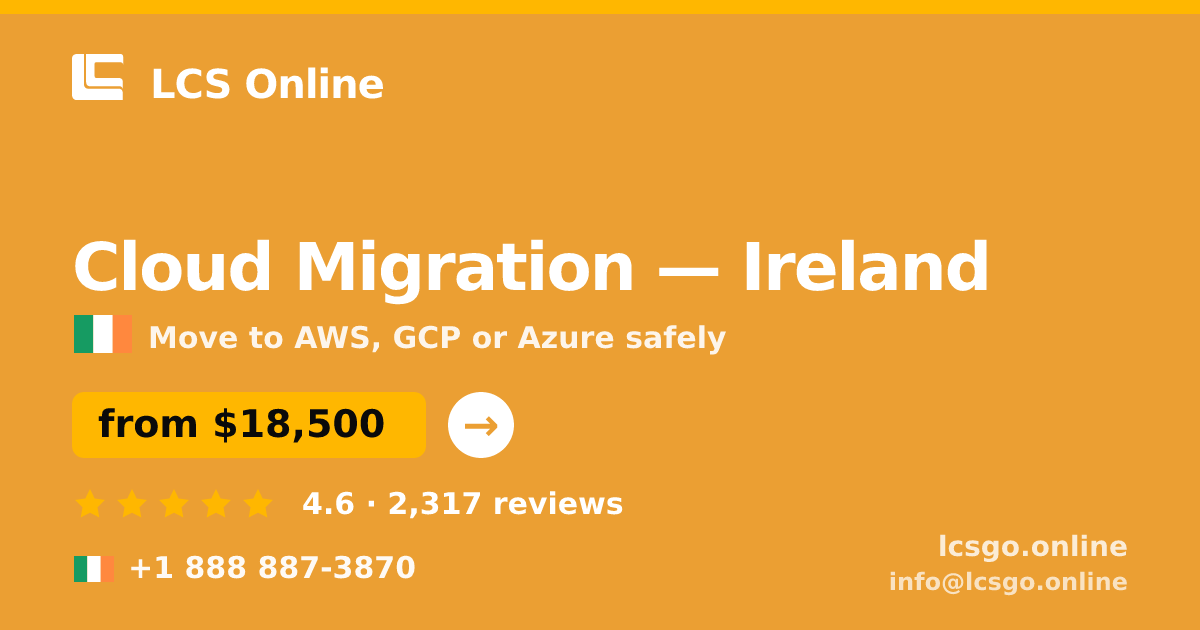 Cloud Migration in Cork — from $17,000, rated 4.9/5 by 2611 clients. LCS Online.
