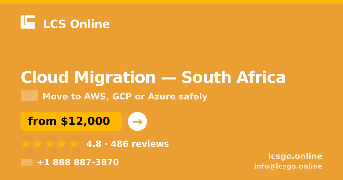 Cloud Migration in South Africa — from $12,000, rated 4.8/5 by 486 clients. LCS Online.