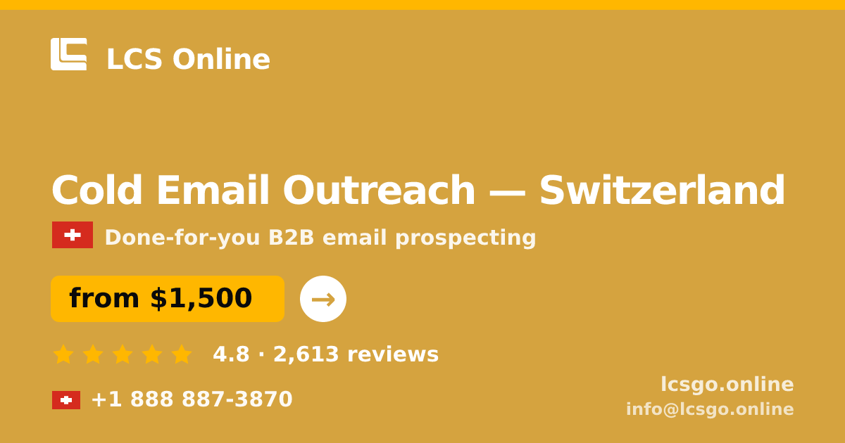 Cold Email Outreach in Switzerland — from $1,500/mo, rated 4.8/5 by 2613 clients. LCS Online.