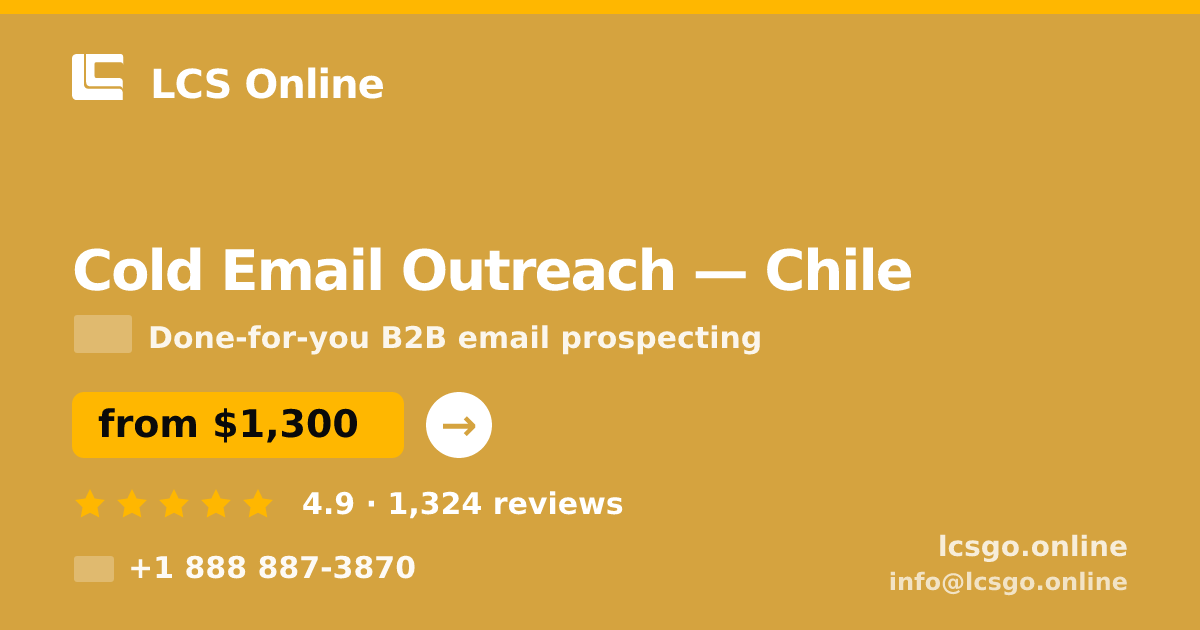 Cold Email Outreach in Chile — from $1,300/mo, rated 4.9/5 by 1324 clients. LCS Online.