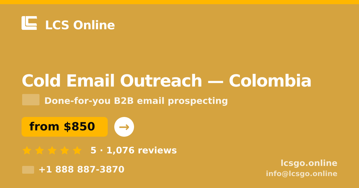 Cold Email Outreach in Colombia — from $850/mo, rated 5/5 by 1076 clients. LCS Online.