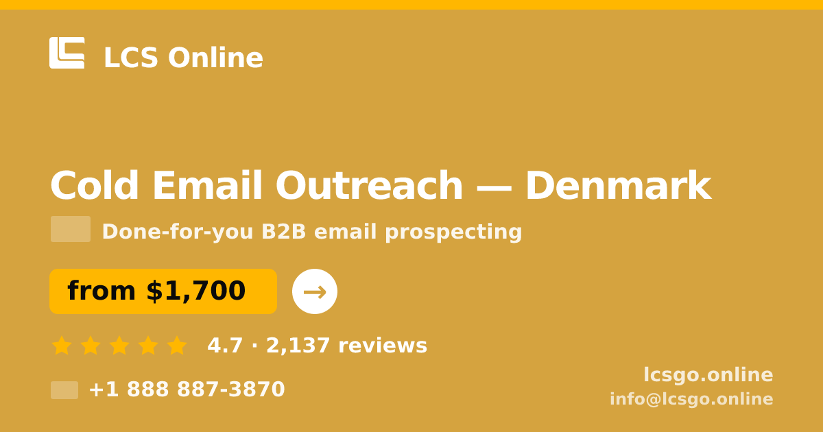 Cold Email Outreach in Denmark — from $1,700/mo, rated 4.7/5 by 2137 clients. LCS Online.