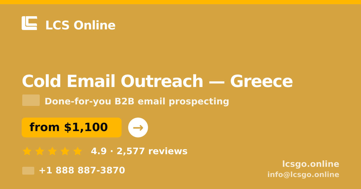 Cold Email Outreach in Greece — from $1,100/mo, rated 4.9/5 by 2577 clients. LCS Online.
