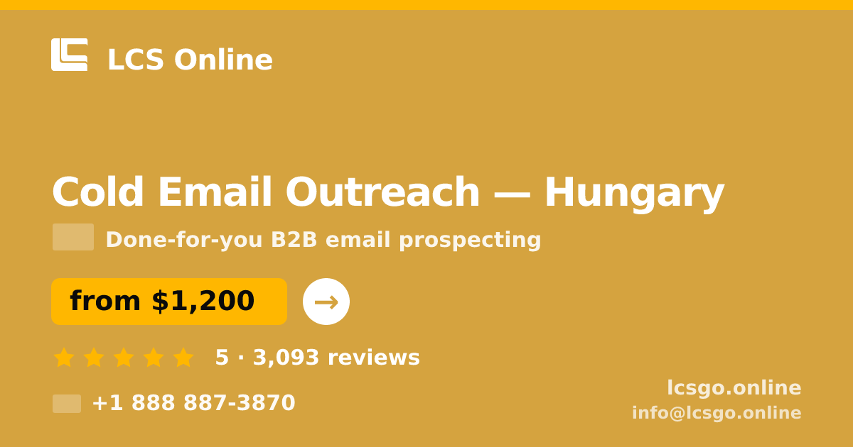 Cold Email Outreach in Hungary — from $1,200/mo, rated 5/5 by 3093 clients. LCS Online.