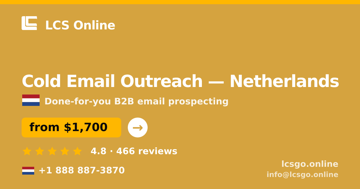 Cold Email Outreach in Netherlands — from $1,700/mo, rated 4.8/5 by 466 clients. LCS Online.