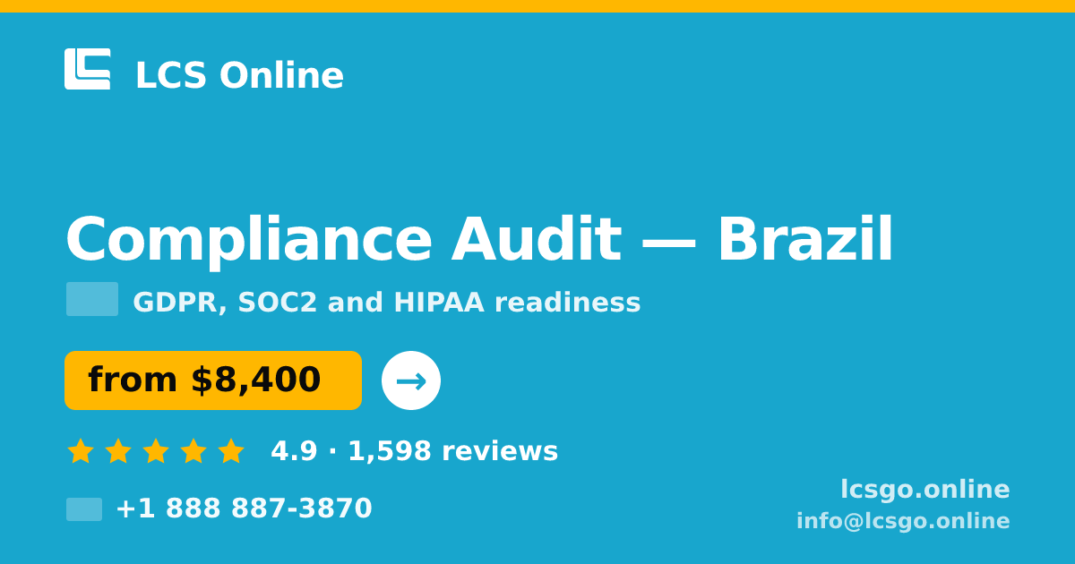 Compliance Audit in Brazil — from $8,400, rated 4.9/5 by 1598 clients. LCS Online.