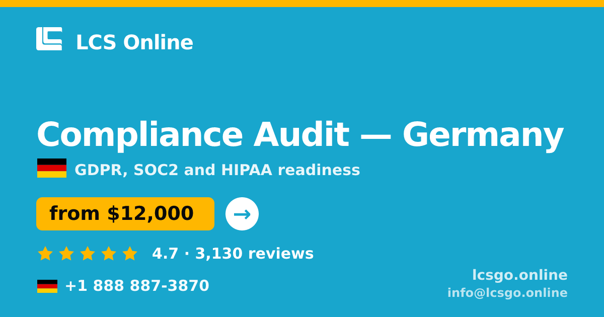 Compliance Audit in Germany — from $12,000, rated 4.7/5 by 3130 clients. LCS Online.