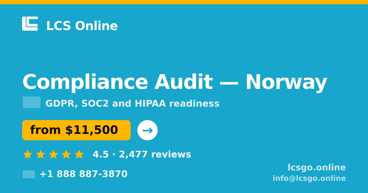 Compliance Audit in Norway — from $11,500, rated 4.5/5 by 2477 clients. LCS Online.