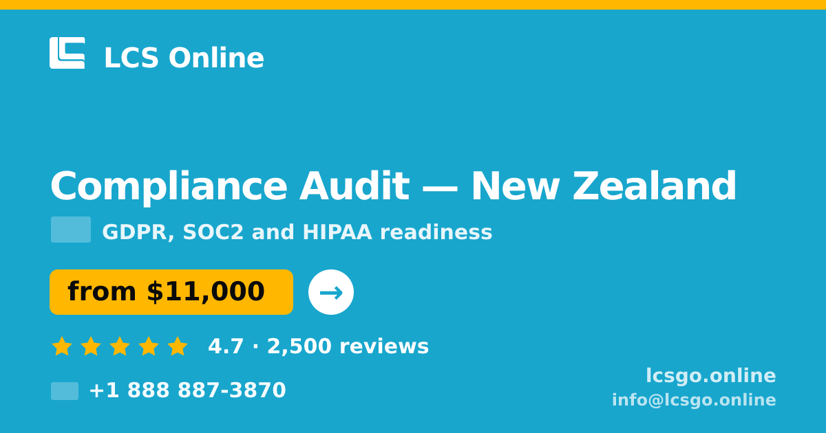 Compliance Audit in New Zealand — from $11,000, rated 4.7/5 by 2500 clients. LCS Online.