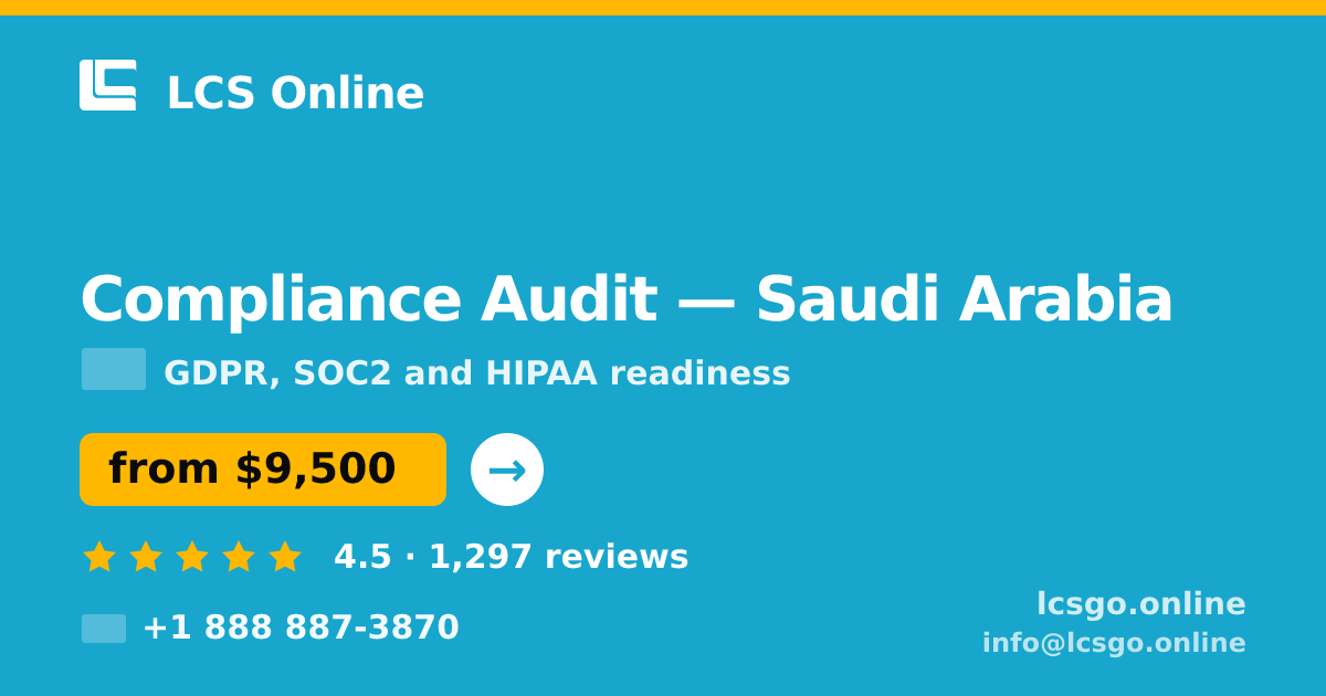 Compliance Audit in Saudi Arabia — from $9,500, rated 4.5/5 by 1297 clients. LCS Online.