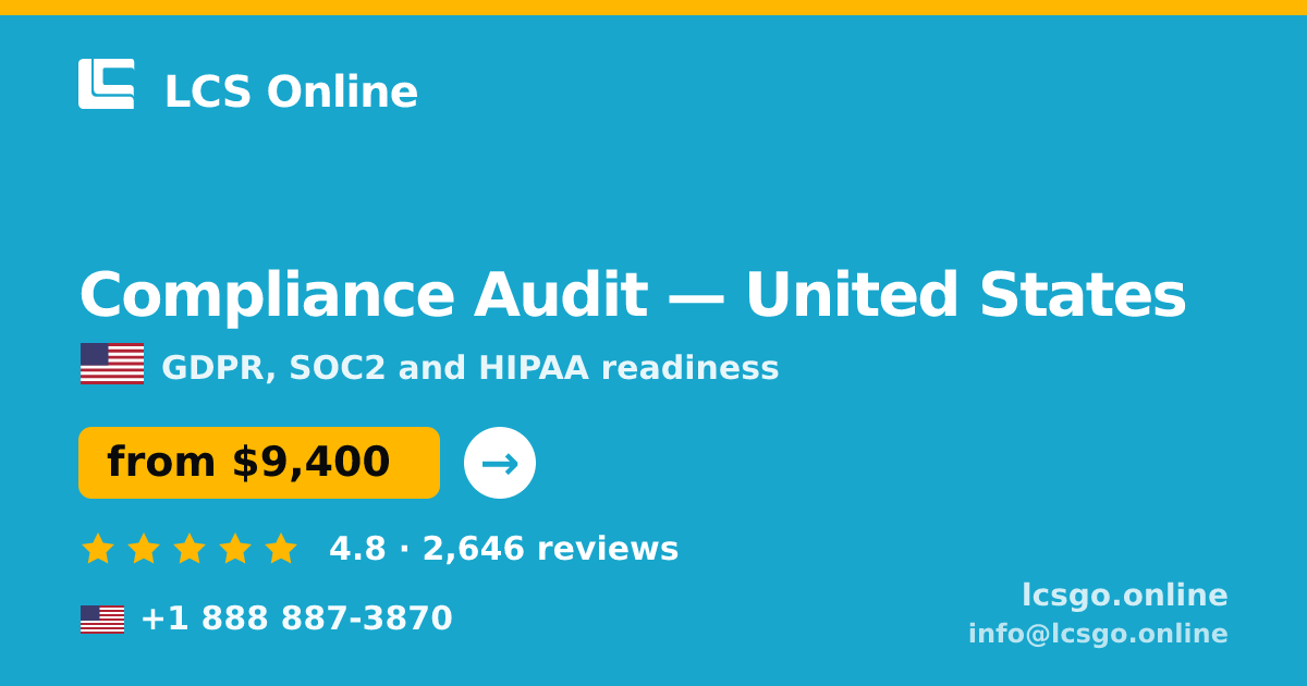 Compliance Audit in United States — from $9,400, rated 4.8/5 by 2646 clients. LCS Online.