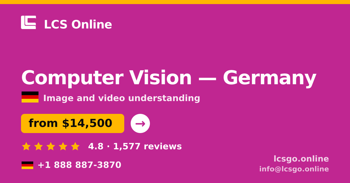 Computer Vision in Germany — from $14,500, rated 4.8/5 by 1577 clients. LCS Online.
