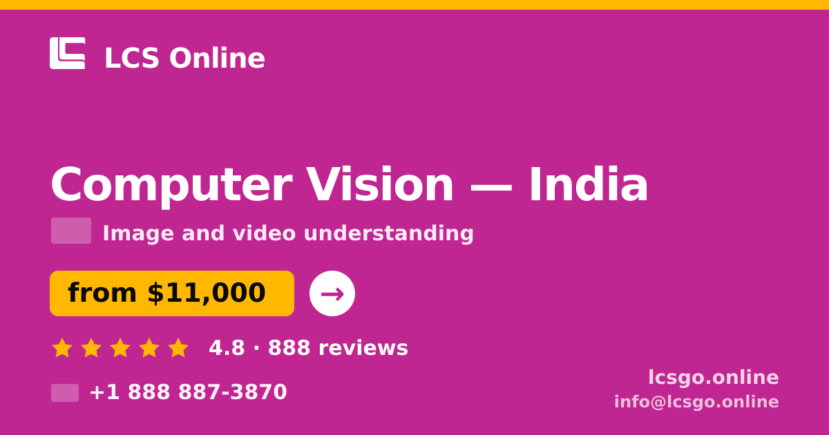 Computer Vision in India — from $11,000, rated 4.8/5 by 888 clients. LCS Online.