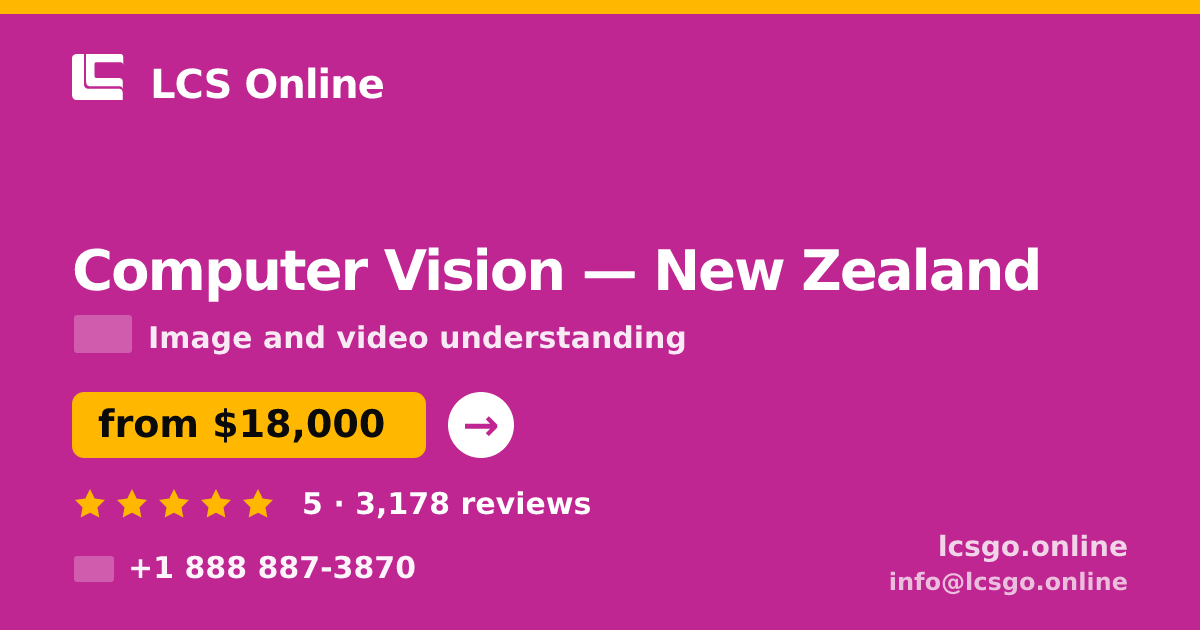 Computer Vision in New Zealand — from $18,000, rated 5/5 by 3178 clients. LCS Online.