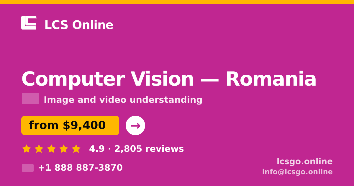 Computer Vision in Romania — from $9,400, rated 4.9/5 by 2805 clients. LCS Online.