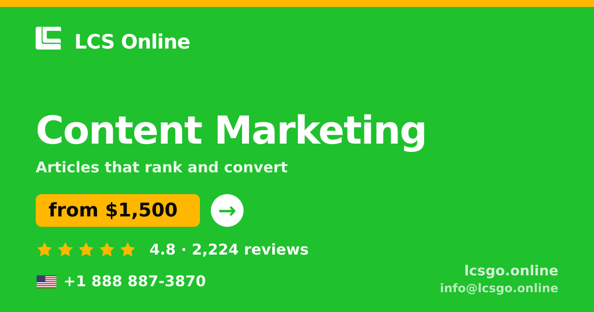 Content Marketing in the USA — from $1,500/mo, rated 4.8/5 by 2224 clients. LCS Online.