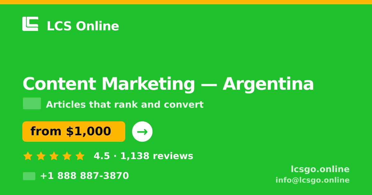 Content Marketing in Argentina — from $1,000/mo, rated 4.5/5 by 1138 clients. LCS Online.
