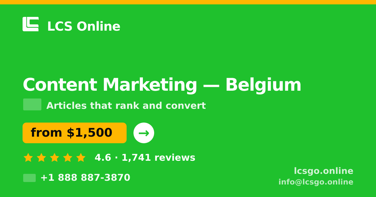 Content Marketing in Brussels — from $1,800/mo, rated 4.8/5 by 2392 clients. LCS Online.