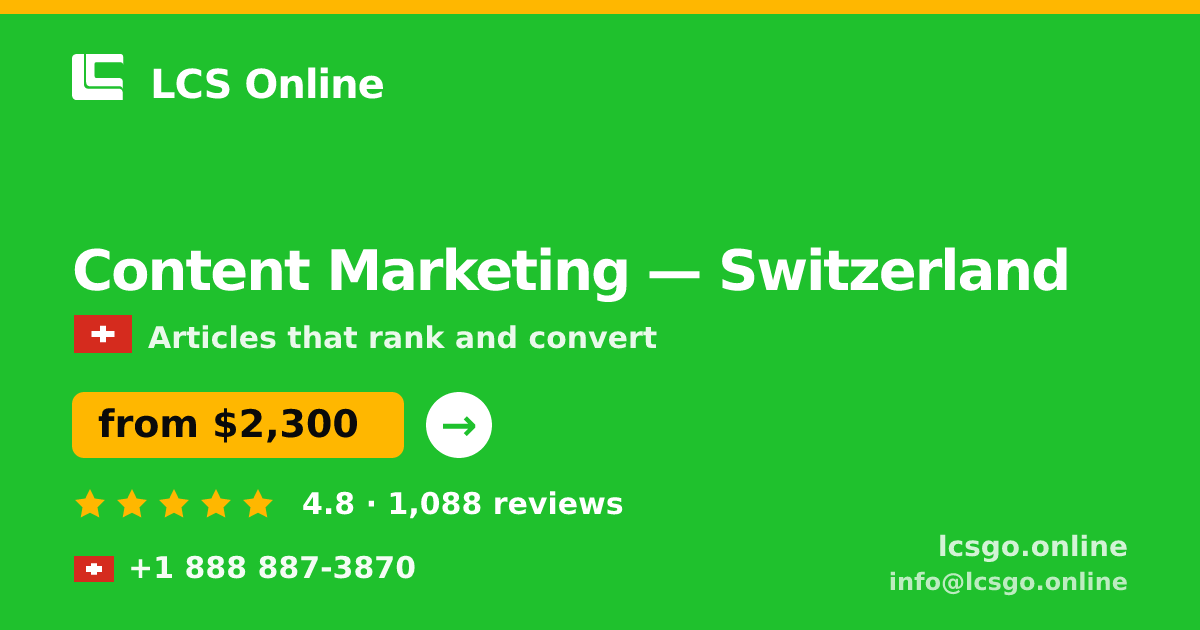 Content Marketing in Zürich — from $2,300/mo, rated 4.8/5 by 1639 clients. LCS Online.