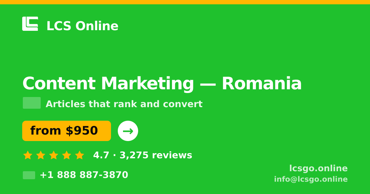 Content Marketing in Romania — from $950/mo, rated 4.7/5 by 3275 clients. LCS Online.