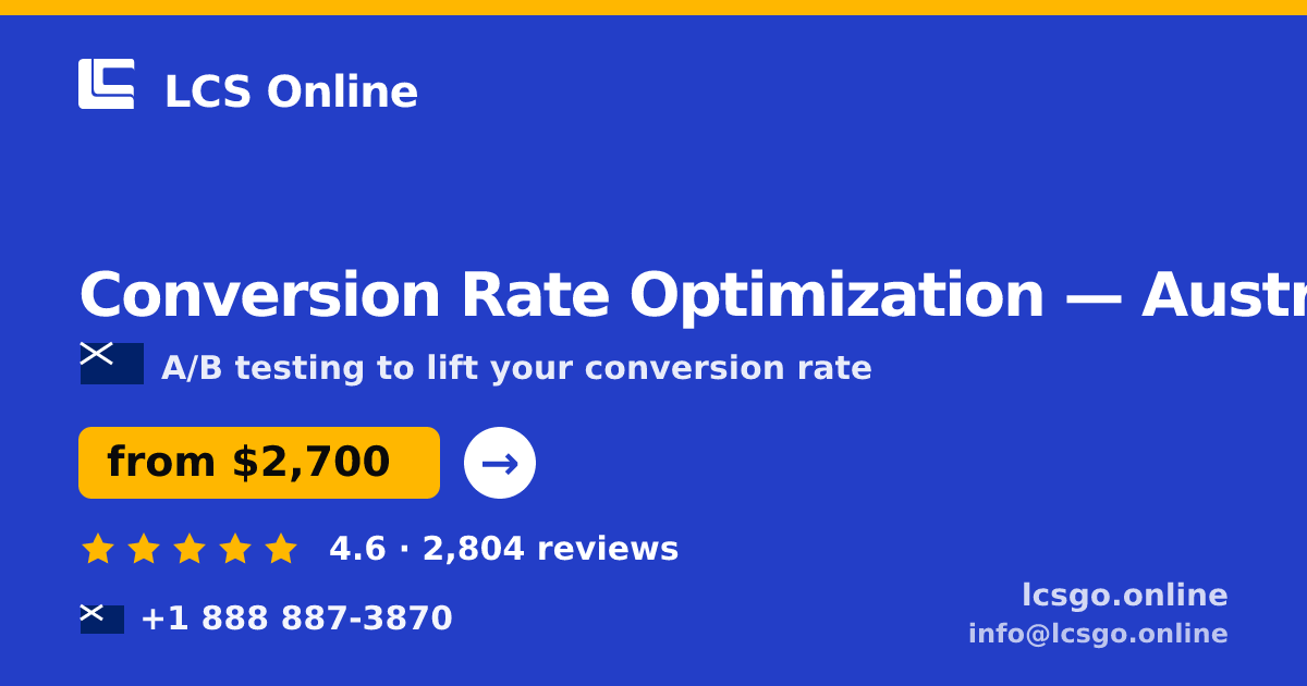 Conversion Rate Optimization in Australia — from $2,700/mo, rated 4.6/5 by 2804 clients. LCS Online.