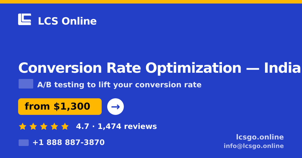 Conversion Rate Optimization in India — from $1,300/mo, rated 4.7/5 by 1474 clients. LCS Online.