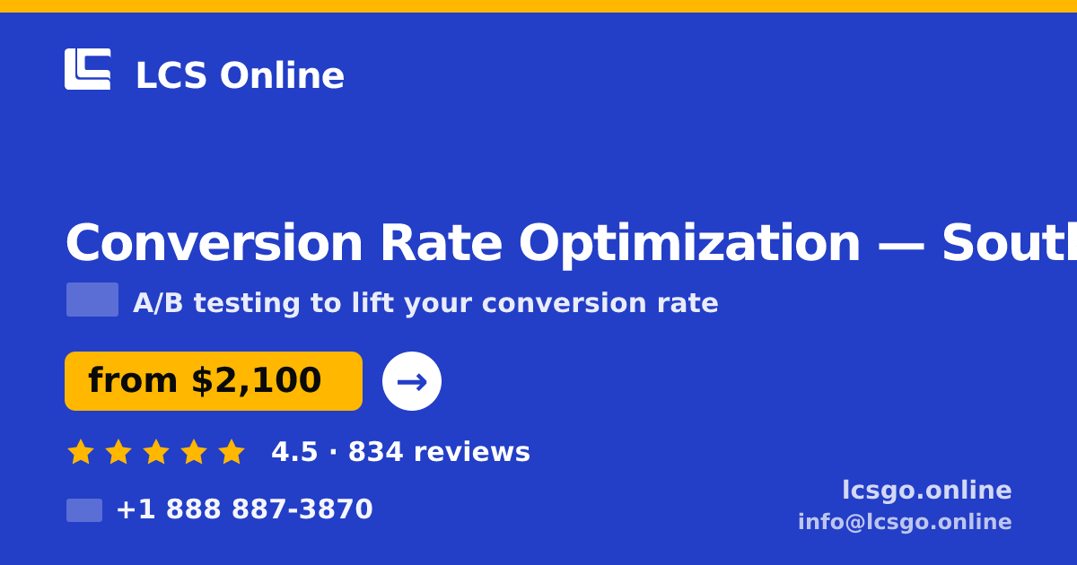 Conversion Rate Optimization in South Africa — from $2,100/mo, rated 4.5/5 by 834 clients. LCS Online.