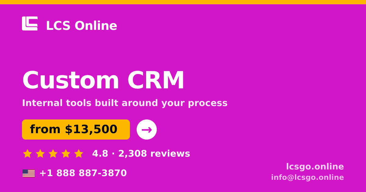 Custom CRM in the USA — from $13,500, rated 4.8/5 by 2308 clients. LCS Online.
