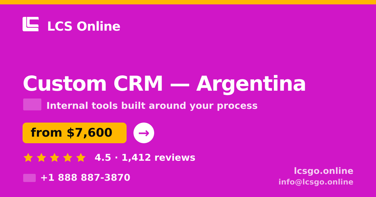 Custom CRM in Argentina — from $7,600, rated 4.5/5 by 1412 clients. LCS Online.