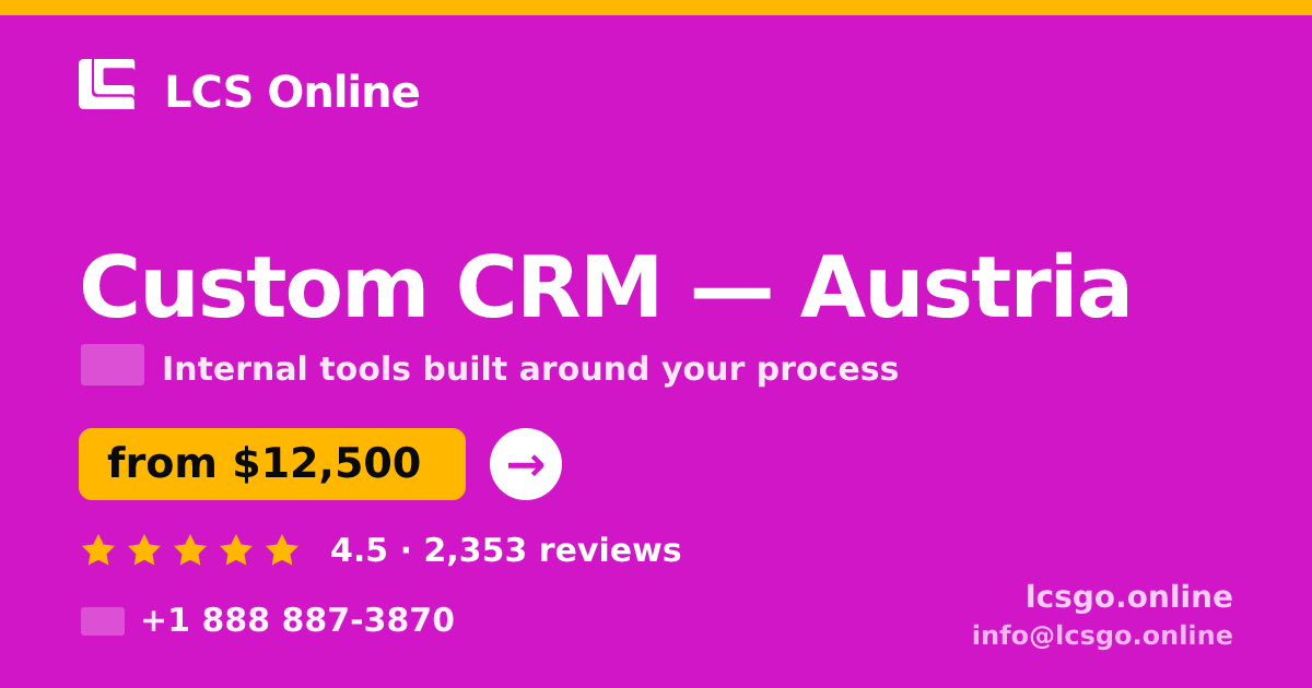 Custom CRM in Vienna — from $17,000, rated 4.8/5 by 2156 clients. LCS Online.