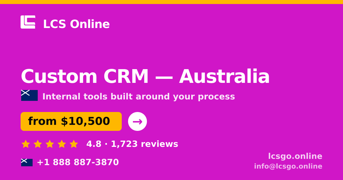 Custom CRM in Australia — from $10,500, rated 4.8/5 by 1723 clients. LCS Online.