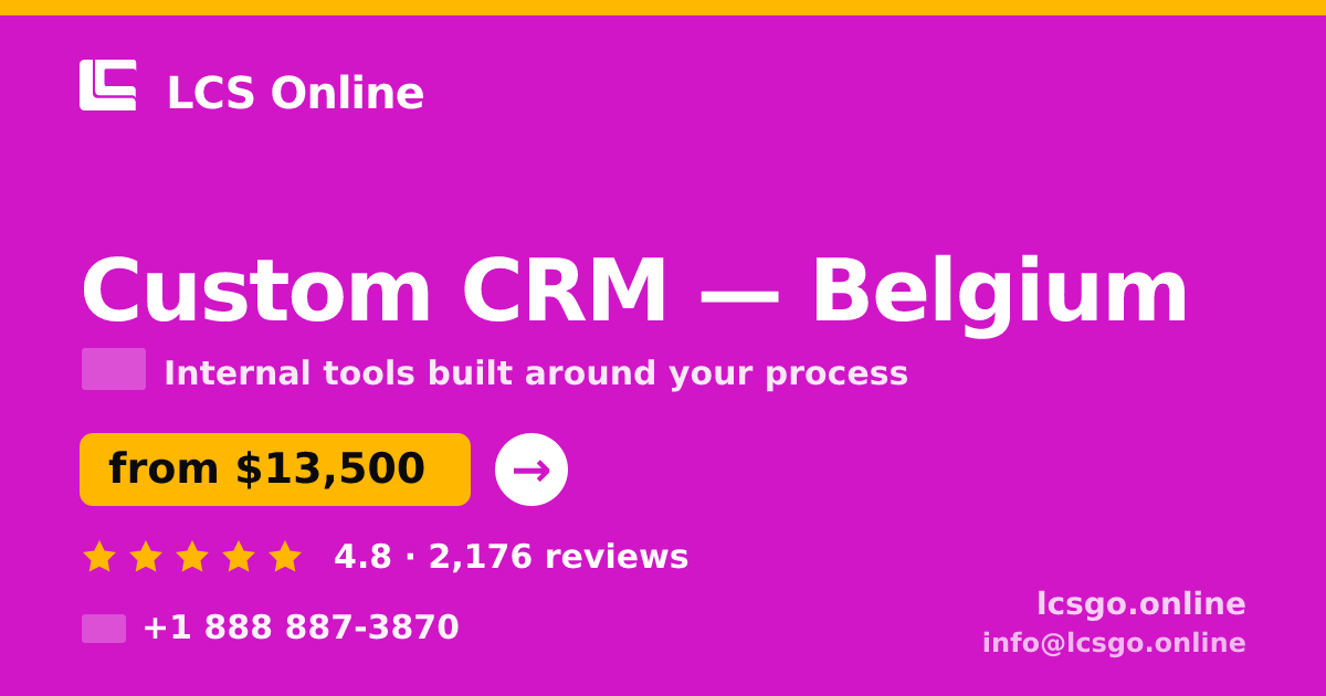 Custom CRM in Ghent — from $15,000, rated 4.6/5 by 2777 clients. LCS Online.