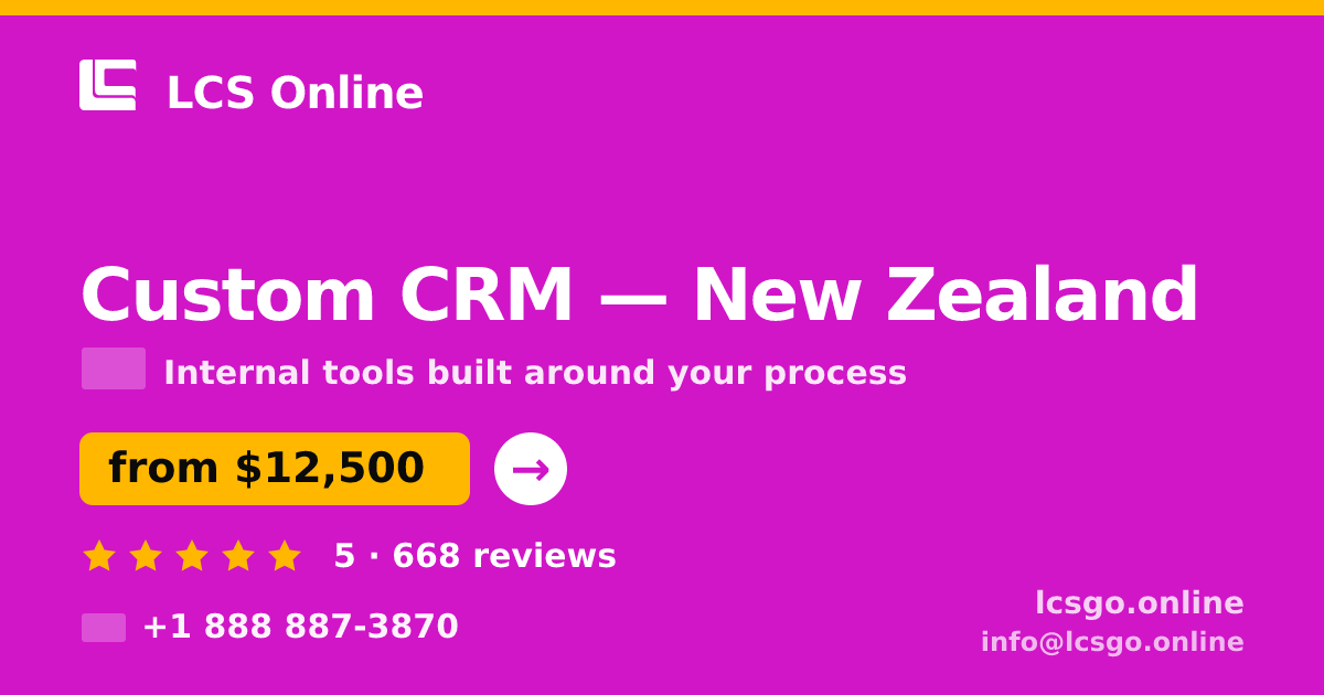 Custom CRM in New Zealand — from $12,500, rated 5/5 by 668 clients. LCS Online.