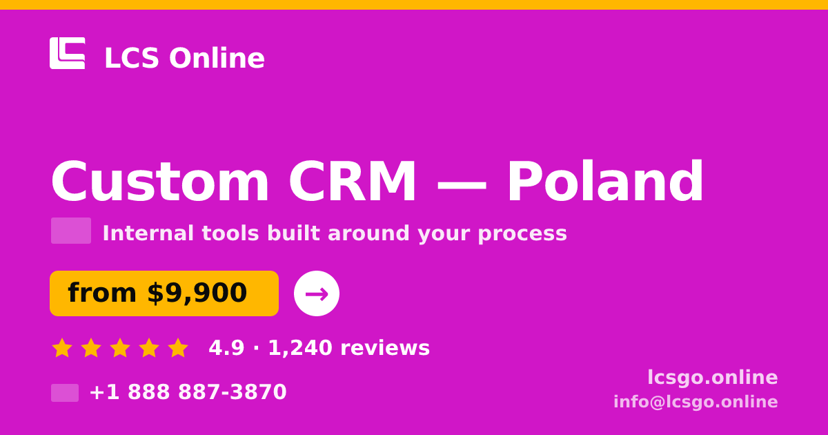 Custom CRM in Poland — from $9,900, rated 4.9/5 by 1240 clients. LCS Online.