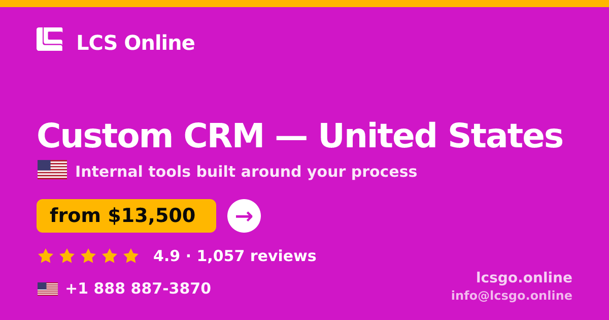 Custom CRM in United States — from $13,500, rated 4.9/5 by 1057 clients. LCS Online.