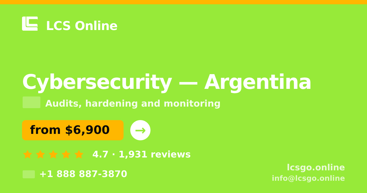 Cybersecurity in Argentina — from $6,900, rated 4.7/5 by 1931 clients. LCS Online.