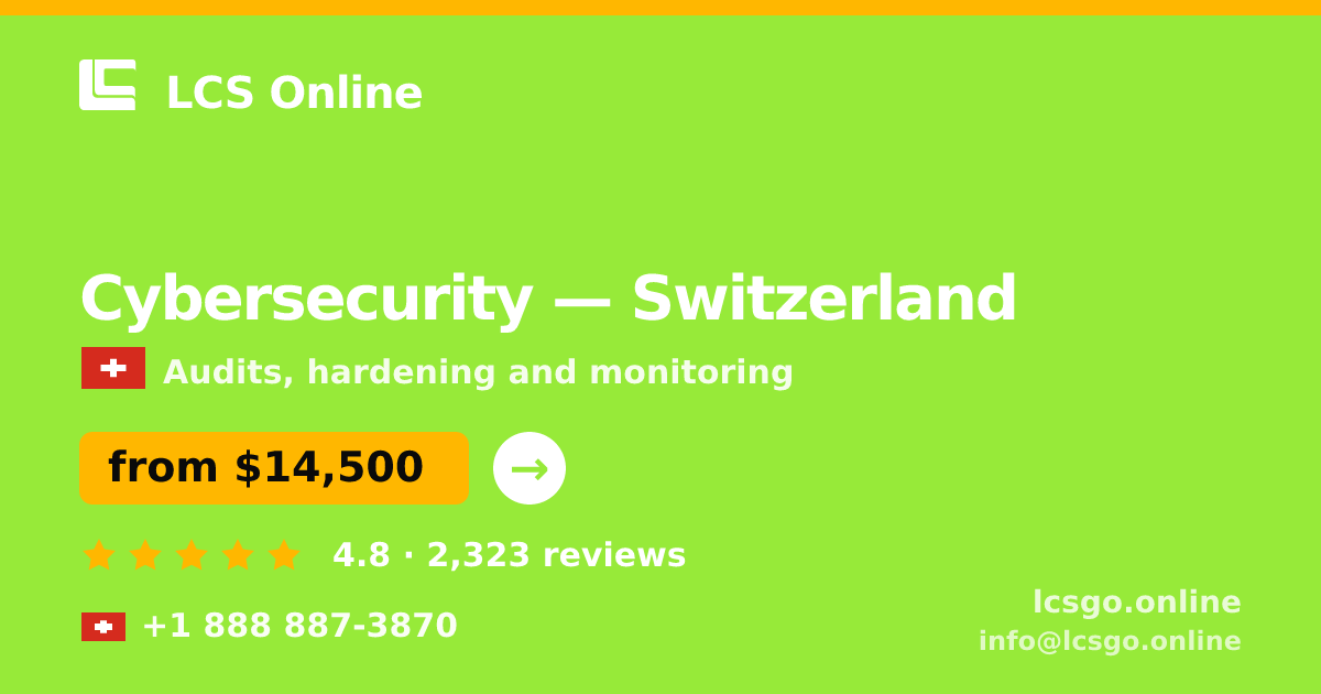 Cybersecurity in Basel — from $17,500, rated 4.7/5 by 3075 clients. LCS Online.