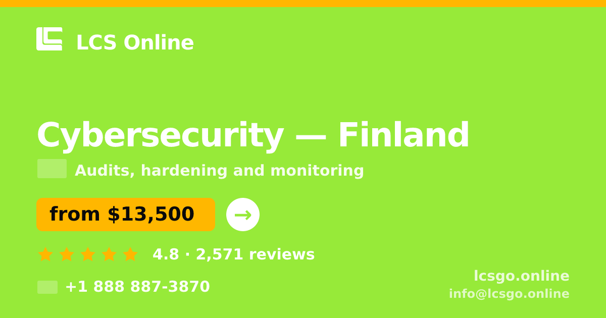 Cybersecurity in Finland — from $13,500, rated 4.8/5 by 2571 clients. LCS Online.